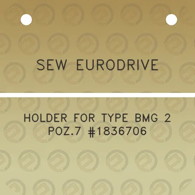 sew-eurodrive-holder-for-type-bmg-2-poz7-1836706