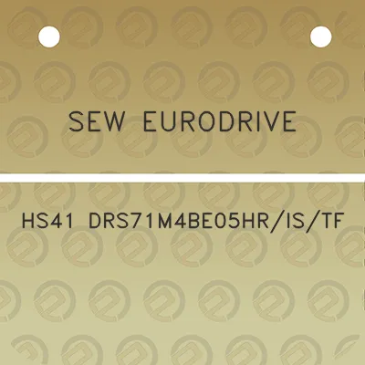 sew-eurodrive-hs41-drs71m4be05hristf