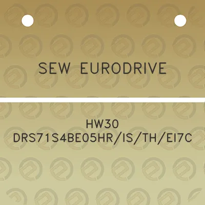 sew-eurodrive-hw30-drs71s4be05hristhei7c