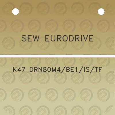 sew-eurodrive-k47-drn80m4be1istf