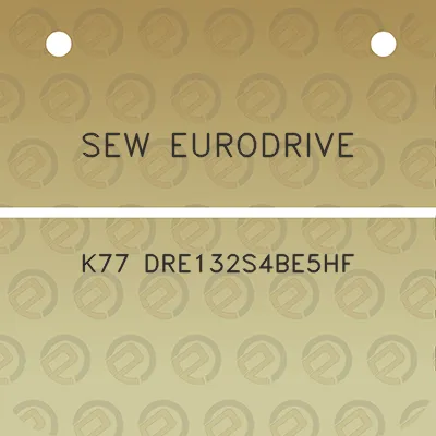 sew-eurodrive-k77-dre132s4be5hf