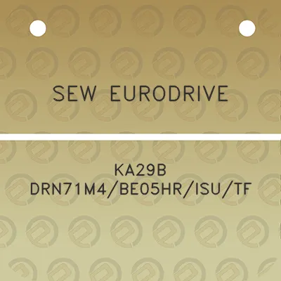 sew-eurodrive-ka29b-drn71m4be05hrisutf