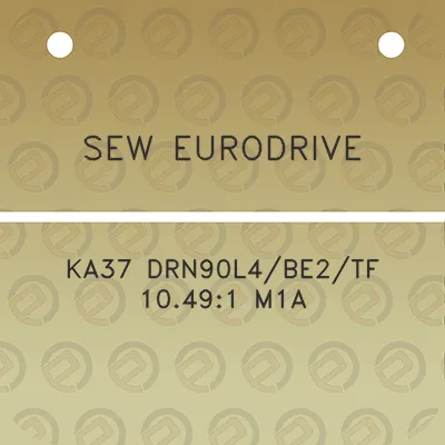 sew-eurodrive-ka37-drn90l4be2tf-10491-m1a