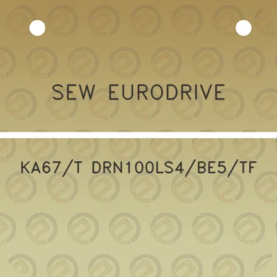 sew-eurodrive-ka67t-drn100ls4be5tf