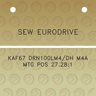 sew-eurodrive-kaf67-drn100lm4dh-m4a-mtg-pos-27281