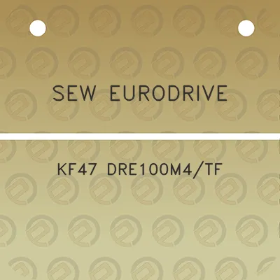 sew-eurodrive-kf47-dre100m4tf