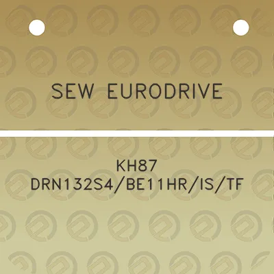 sew-eurodrive-kh87-drn132s4be11hristf