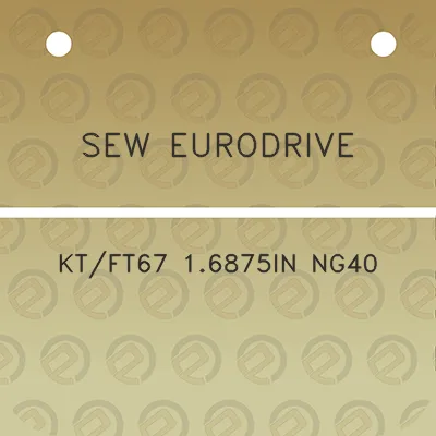 sew-eurodrive-ktft67-16875in-ng40