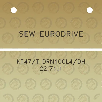 sew-eurodrive-kt47t-drn100l4dh-22711