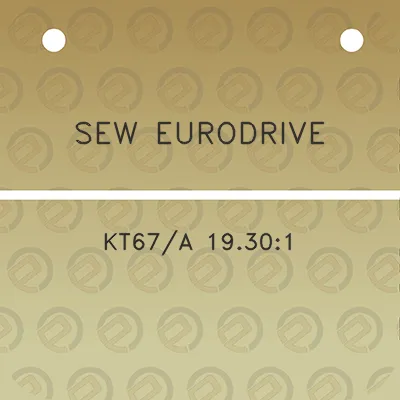 sew-eurodrive-kt67a-19301