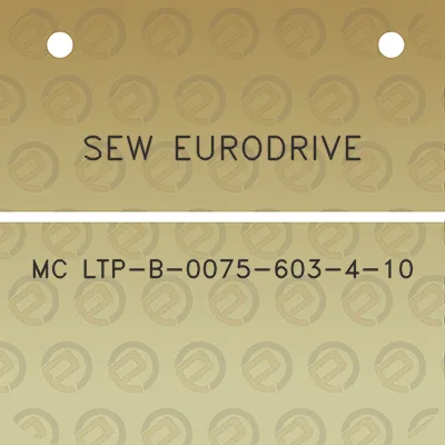 sew-eurodrive-mc-ltp-b-0075-603-4-10