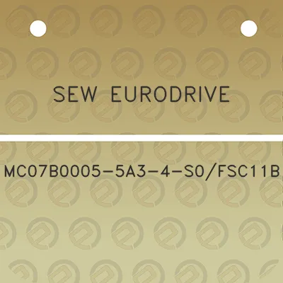 sew-eurodrive-mc07b0005-5a3-4-s0fsc11b