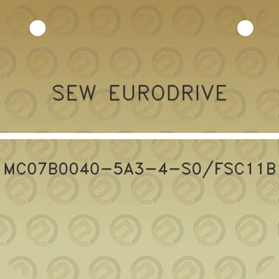 sew-eurodrive-mc07b0040-5a3-4-s0fsc11b