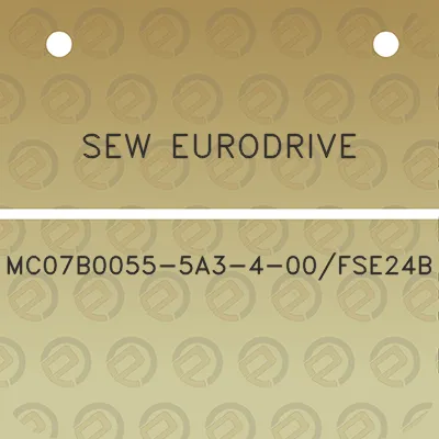 sew-eurodrive-mc07b0055-5a3-4-00fse24b