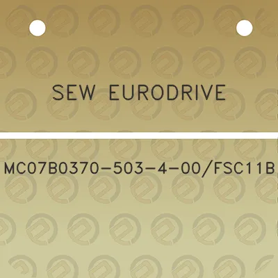 sew-eurodrive-mc07b0370-503-4-00fsc11b