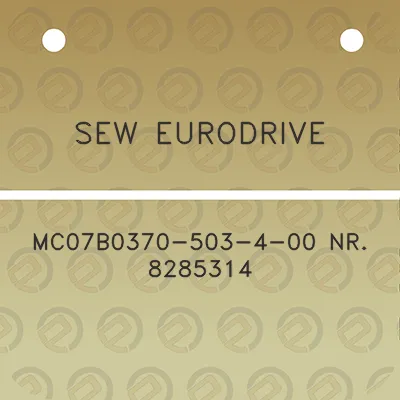 sew-eurodrive-mc07b0370-503-4-00-nr-8285314