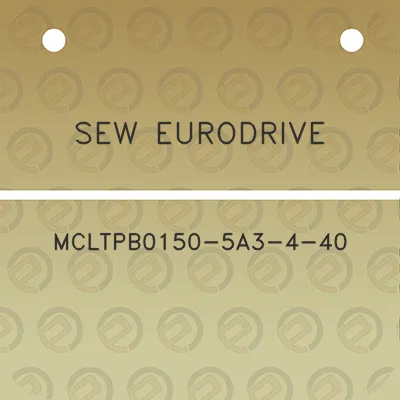 sew-eurodrive-mcltpb0150-5a3-4-40