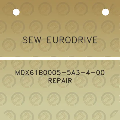 sew-eurodrive-mdx61b0005-5a3-4-00-repair