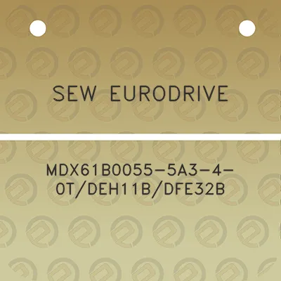 sew-eurodrive-mdx61b0055-5a3-4-0tdeh11bdfe32b