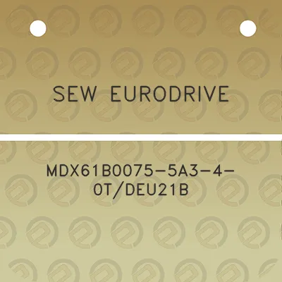 sew-eurodrive-mdx61b0075-5a3-4-0tdeu21b