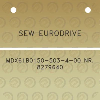 sew-eurodrive-mdx61b0150-503-4-00-nr-8279640