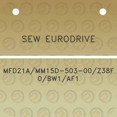 sew-eurodrive-mfd21amm15d-503-00z38f-0bw1af1