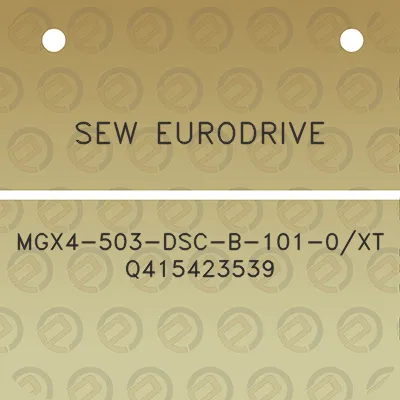 sew-eurodrive-mgx4-503-dsc-b-101-0xt-q415423539