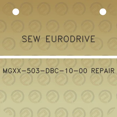 sew-eurodrive-mgxx-503-dbc-10-00-repair