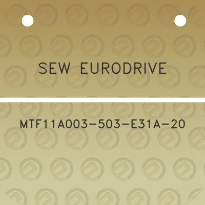 sew-eurodrive-mtf11a003-503-e31a-20