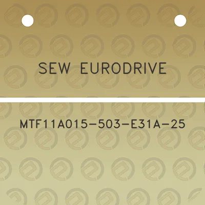 sew-eurodrive-mtf11a015-503-e31a-25