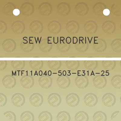 sew-eurodrive-mtf11a040-503-e31a-25