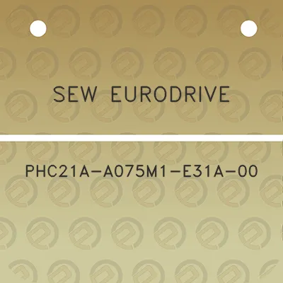 sew-eurodrive-phc21a-a075m1-e31a-00