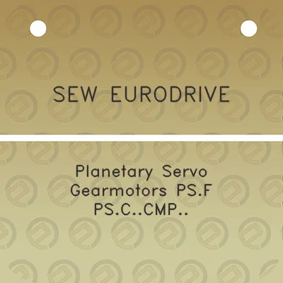 sew-eurodrive-planetary-servo-gearmotors-psf-psccmp