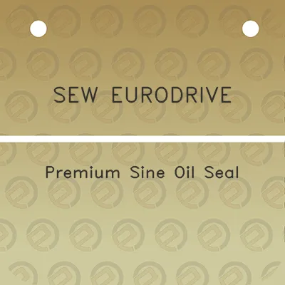 sew-eurodrive-premium-sine-oil-seal