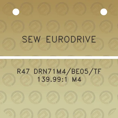 sew-eurodrive-r47-drn71m4be05tf-139991-m4