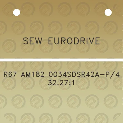 sew-eurodrive-r67-am182-0034sdsr42a-p4-32271