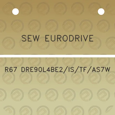 sew-eurodrive-r67-dre90l4be2istfas7w