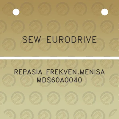 sew-eurodrive-repasia-frekvenmenisa-mds60a0040