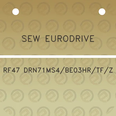 sew-eurodrive-rf47-drn71ms4be03hrtfz