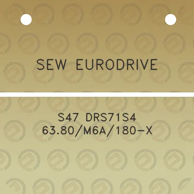 sew-eurodrive-s47-drs71s4-6380m6a180-x