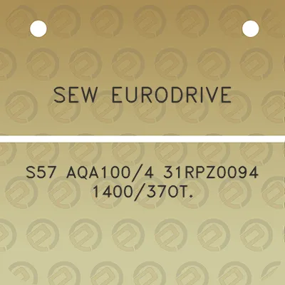 sew-eurodrive-s57-aqa1004-31rpz0094-140037ot