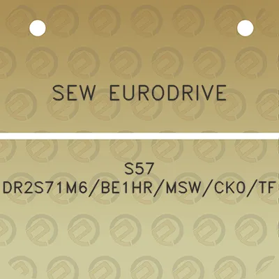 sew-eurodrive-s57-dr2s71m6be1hrmswck0tf