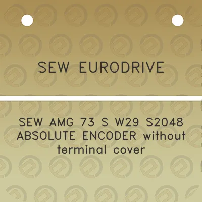 sew-eurodrive-sew-amg-73-s-w29-s2048-absolute-encoder-without-terminal-cover