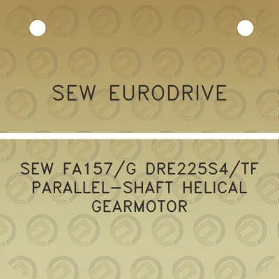 sew-eurodrive-sew-fa157g-dre225s4tf-parallel-shaft-helical-gearmotor