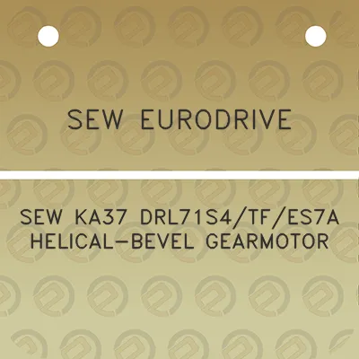 sew-eurodrive-sew-ka37-drl71s4tfes7a-helical-bevel-gearmotor