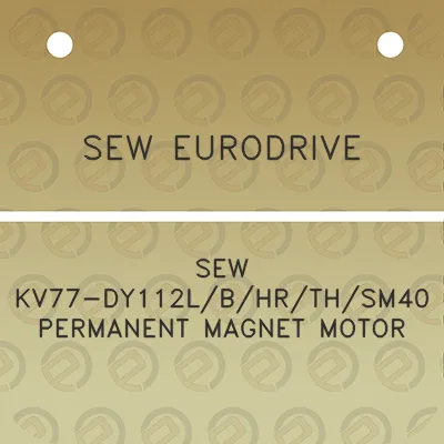 sew-eurodrive-sew-kv77-dy112lbhrthsm40-permanent-magnet-motor