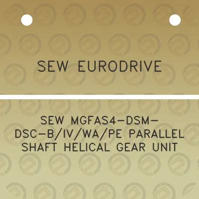 sew-eurodrive-sew-mgfas4-dsm-dsc-bivwape-parallel-shaft-helical-gear-unit