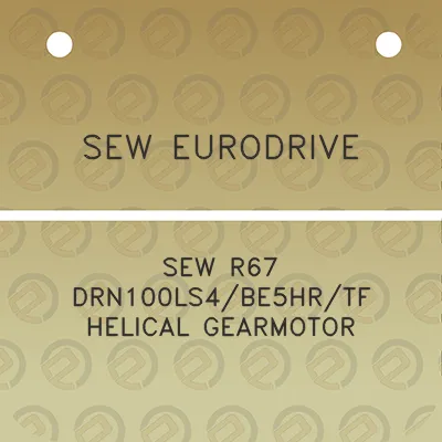 sew-eurodrive-sew-r67-drn100ls4be5hrtf-helical-gearmotor