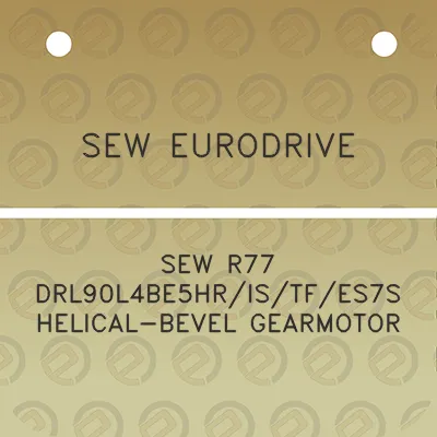 sew-eurodrive-sew-r77-drl90l4be5hristfes7s-helical-bevel-gearmotor