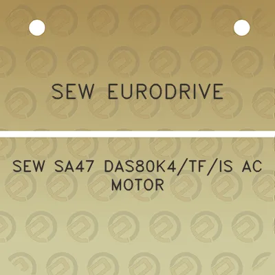 sew-eurodrive-sew-sa47-das80k4tfis-ac-motor